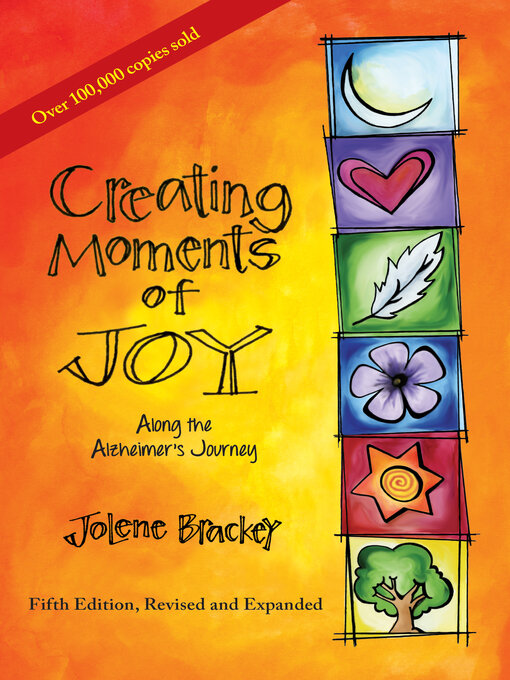 Title details for Creating Moments of Joy Along the Alzheimer's Journey by Jolene Brackey - Wait list